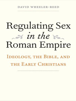 cover image of Regulating Sex in the Roman Empire
